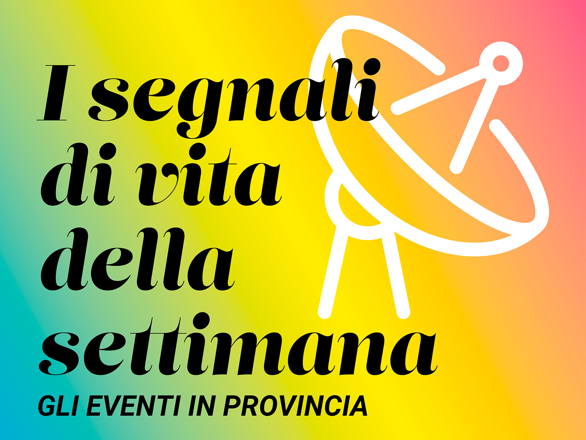 Gli eventi in provincia